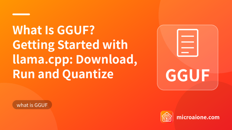 What Is GGUF? Getting Started with llama.cpp: Download, Run and Quantize - what is GGUF