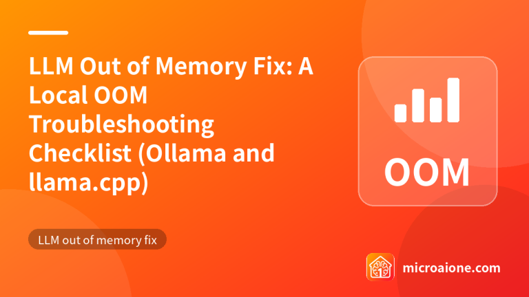 LLM Out of Memory Fix: A Local OOM Troubleshooting Checklist (Ollama and llama.cpp) - LLM out of memory fix