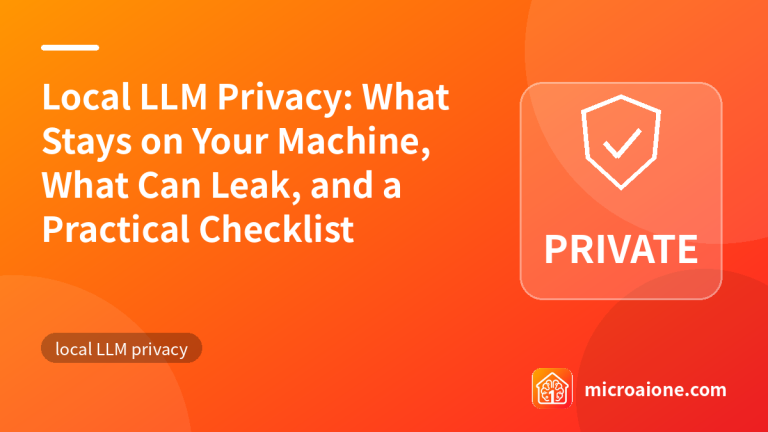 Local LLM Privacy: What Stays on Your Machine, What Can Leak, and a Practical Checklist - local LLM privacy