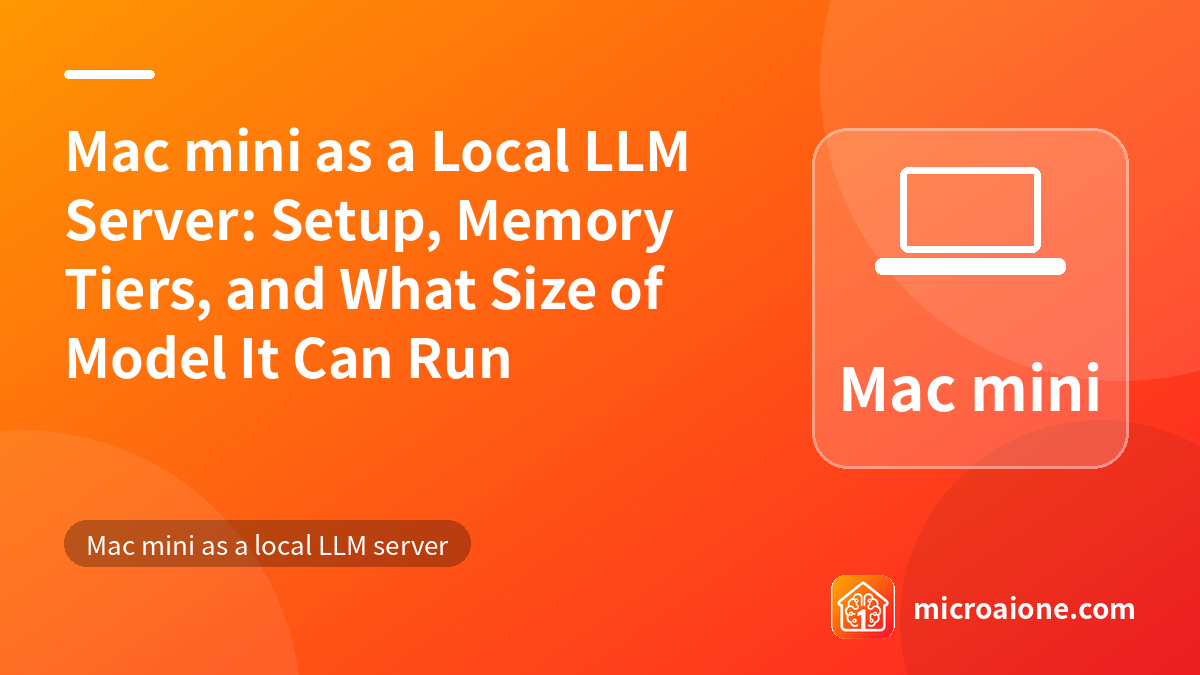 Mac mini as a Local LLM Server: Setup, Memory Tiers, and What Size of Model It Can Run - Mac mini as a local LLM server
