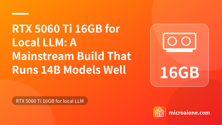 RTX 5060 Ti 16GB for Local LLM: A Mainstream Build That Runs 14B Models Well - RTX 5060 Ti 16GB for local LLM