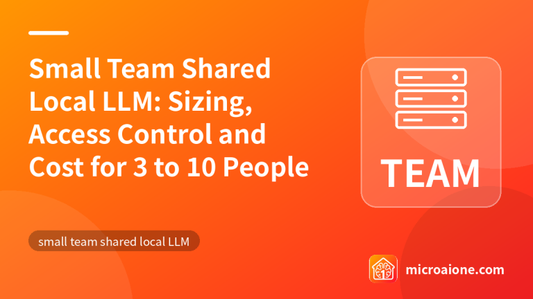 Small Team Shared Local LLM: Sizing, Access Control and Cost for 3 to 10 People - small team shared local LLM